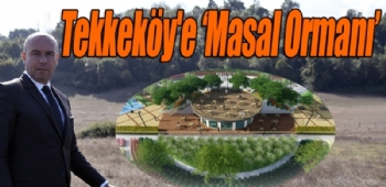 Masal Ormanı Projesi İçin İlk Adımlar Atıldı Masal Ormanı Projesi İçin İlk Adımlar Atıldı