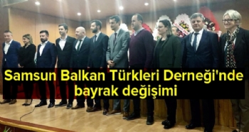 Samsun Balkan Türklerinde Yeni Dönem