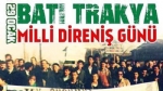 29 Ocak: Batı Trakya Türklerinin Milli Direniş Günü